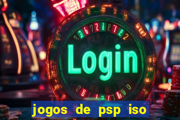 jogos de psp iso pt br